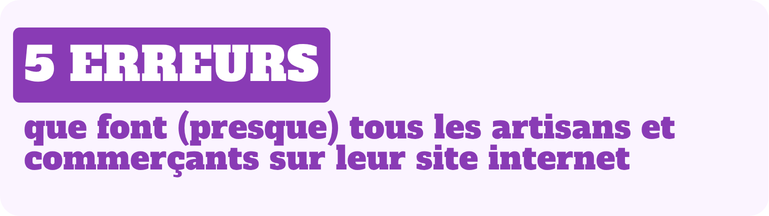 5 erreurs que font (presque) tous les artisans et commerçants sur leur site internet